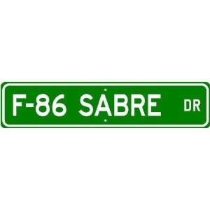  F 86 F86 SABRE Street Sign   High Quality Aluminum: Sports 