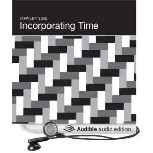  Power of Time Incorporating Time (Audible Audio Edition 