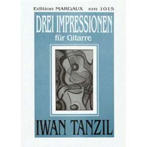    Iwan Tanzil Drei Impressionen für Gitarre 