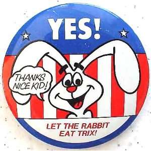  1970s YES Let the Rabbit Eat Trix Cereal Promo Button 