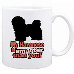  New  My Havanese Is Smarter Than You !  Mug Dog: Home 