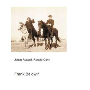  Frank Baldwin: Ronald Cohn Jesse Russell: Books