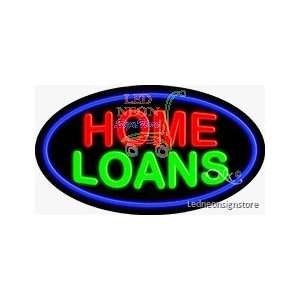  Home Loans Neon Sign 17 Tall x 30 Wide x 3 Deep 