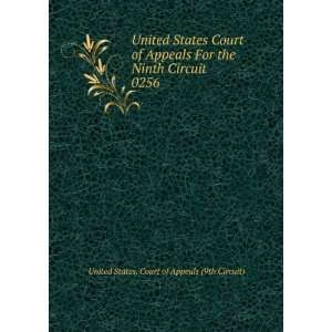 United States Court of Appeals For the Ninth Circuit. 0256 United 