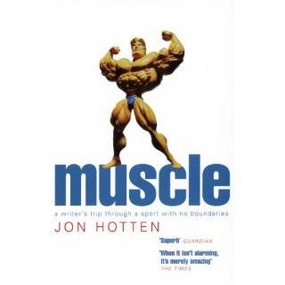 Muscle: A Writers Trip Through a Sport With No Boundaries Paperback 