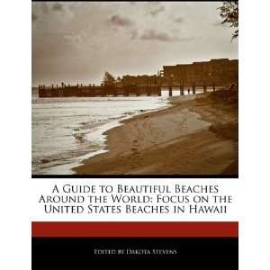   Beaches Around the World: Focus on the United States Beaches in Hawaii