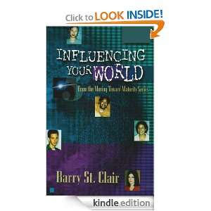 Influencing Your World: Barry St. Clair:  Kindle Store
