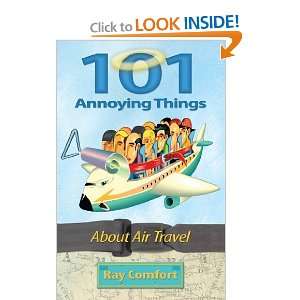  101 Annoying Things About Air Travel [Paperback] Ray 
