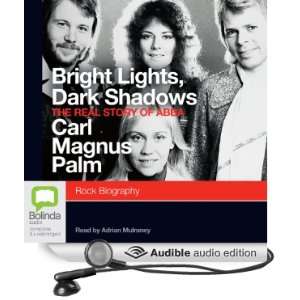  Bright Lights, Dark Shadows The Real Story of Abba 