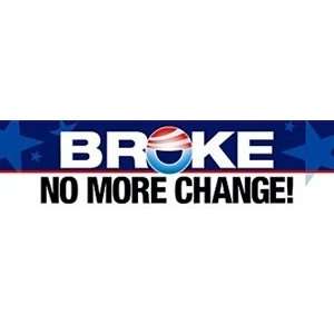  Broke No More Change!: Everything Else