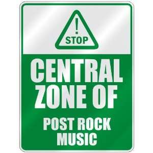  STOP  CENTRAL ZONE OF POST ROCK  PARKING SIGN MUSIC 