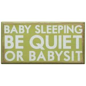   Whimsical Wood Sign Baby Sleeping Be Quiet or Babysit: Home & Kitchen