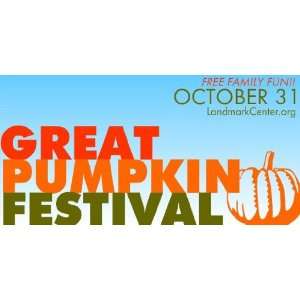    3x6 Vinyl Banner   The Great Pumpkin Festival 