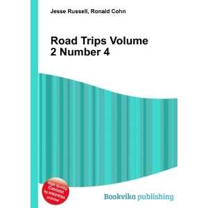  Road Trips Volume 2 Number 4: Ronald Cohn Jesse Russell 