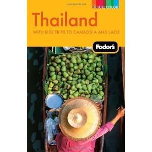  Fodors Thailand: With Side Trips to Cambodia & Laos (Full 