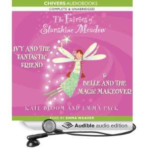   Meadow Ivy and the Fantastic Friend & Belle and the Magic Makeover