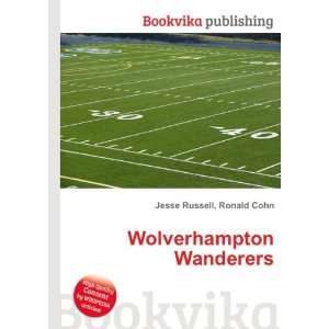  Wolverhampton Wanderers Ronald Cohn Jesse Russell Books