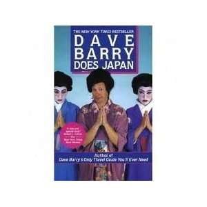    Dave Barry Does Japan Publisher: Ballantine Books:  N/A : Books