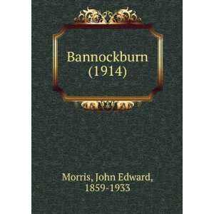   (1914) (9781275387638) John Edward, 1859 1933 Morris Books