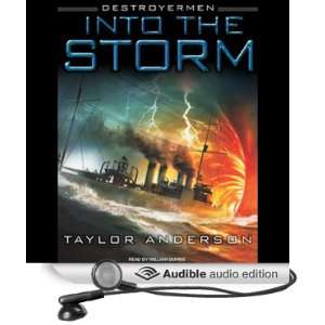 Into the Storm: Destroyermen, Book 1 [Unabridged] [Audible Audio 