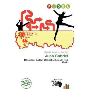    Juan Gabriel (9786138442127) Christabel Donatienne Ruby Books