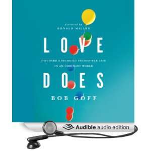  Love Does: Discover a Secretly Incredible Life in an 