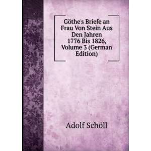   1776 Bis 1826, Volume 3 (German Edition): Adolf SchÃ¶ll: Books