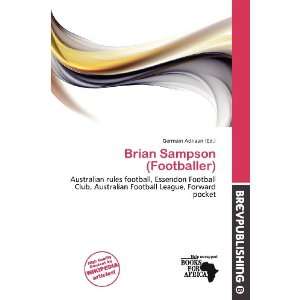   : Brian Sampson (Footballer) (9786200828675): Germain Adriaan: Books