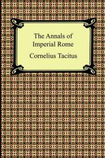   The Annals Of Imperial Rome by Cornelius Tacitus 