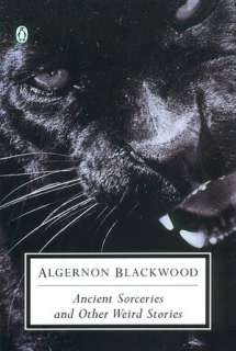 ancient sorceries and other algernon blackwood paperback $ 15 42 buy 