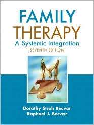 Family Therapy A Systemic Integration, (0205609236), Dorothy Stroh 