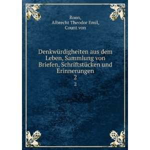   und Erinnerungen. 2 Albrecht Theodor Emil, Count von Roon Books