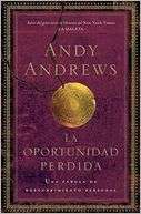 La oportunidad perdida Una Andy Andrews