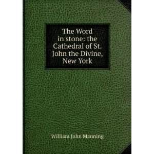   of St. John the Divine, New York: William John Manning: Books
