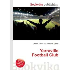 Yarraville Football Club: Ronald Cohn Jesse Russell:  Books