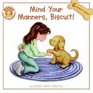   Mind Your Manners, Biscuit [Paperback] Alyssa Satin Capucilli Books