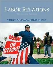 Labor Relations, (0136077188), Arthur A Sloane, Textbooks   Barnes 