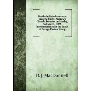   with the death of George Paxton Young D. J. MacDonnell Books