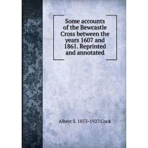  Some accounts of the Bewcastle Cross between the years 1607 