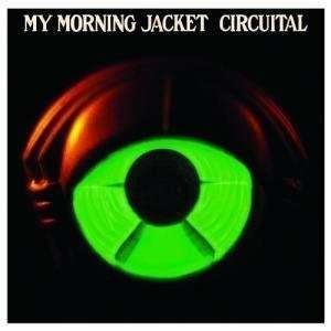  CIRCUITAL LP (VINYL) US ATO 2011: MY MORNING JACKET: Music