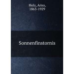  Sonnenfinstornis: Arno, 1863 1929 Holz: Books