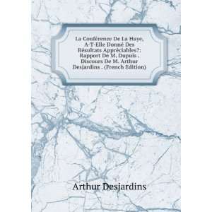   De M. Arthur Desjardins . (French Edition): Arthur Desjardins: Books