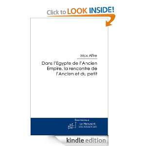   Ancien Empire, la rencontre de lAncien et du petit (French Edition