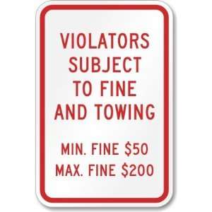  Violators Subject To Fine And Towing Min. Fine $50 Max 