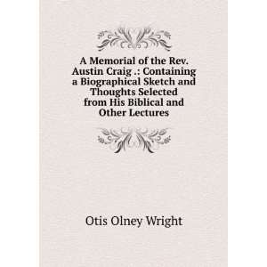   from His Biblical and Other Lectures Otis Olney Wright Books
