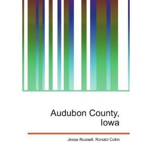  Audubon County, Iowa: Ronald Cohn Jesse Russell: Books