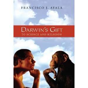   Gift To Science and Religion [Hardcover] Francisco Ayala Books