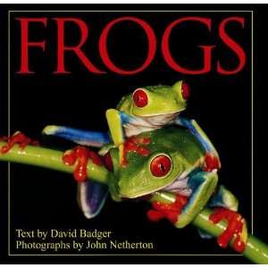  Frogs [Hardcover]: David Badger: Books