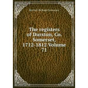   Co. Somerset, 1712 1812 Volume 71 Bartlett Richard Grosvenor Books