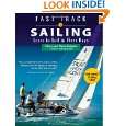 Fast Track to Sailing Learn to Sail in Three Days by Steve Colgate 